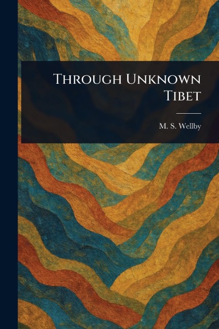 Through Unknown Tibet