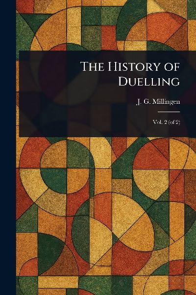 The History of Duelling