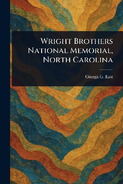 Wright Brothers National Memorial, North Carolina