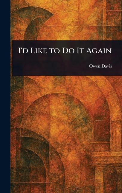 I'd Like to Do It Again