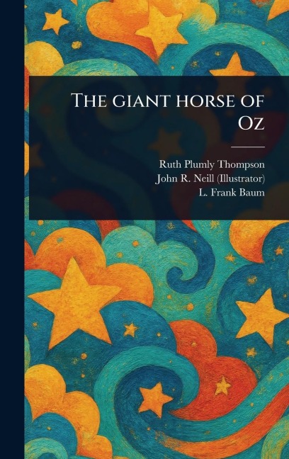 The Giant Horse of Oz