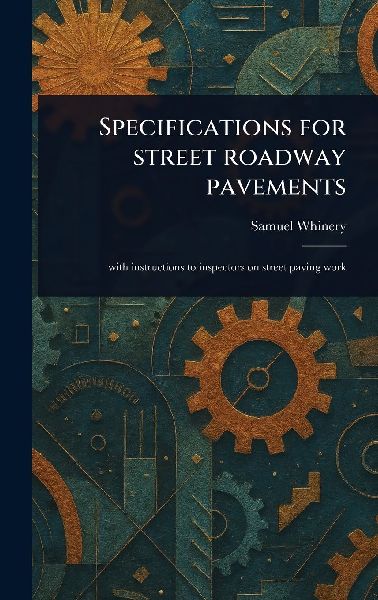 Specifications for Street Roadway Pavements