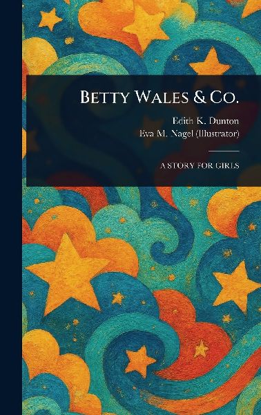 Betty Wales & Co.