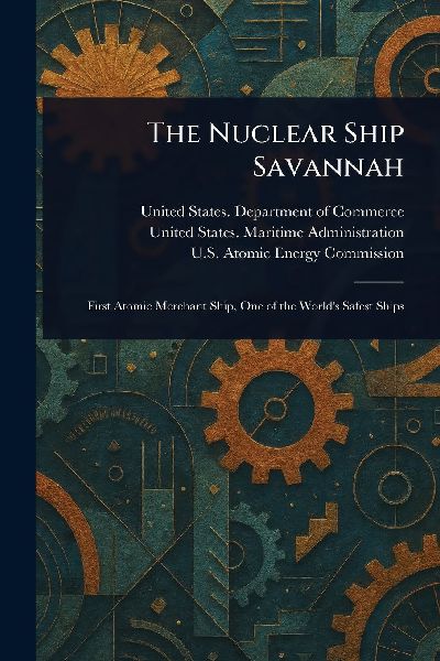 The Nuclear Ship Savannah