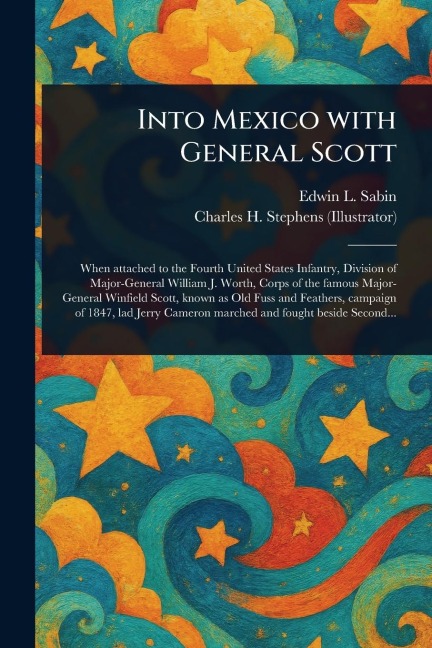 Into Mexico With General Scott