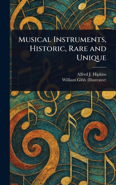 Musical Instruments, Historic, Rare and Unique