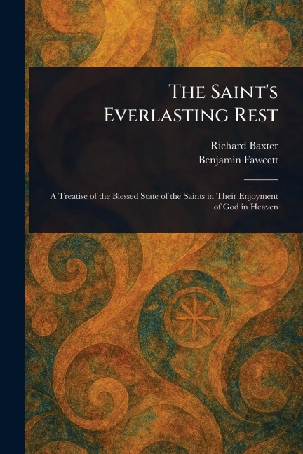 The Saints Everlasting Rest