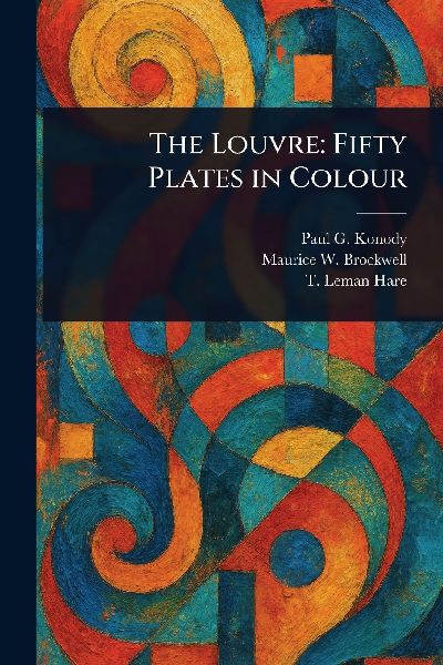 The Louvre: Fifty Plates in Colour