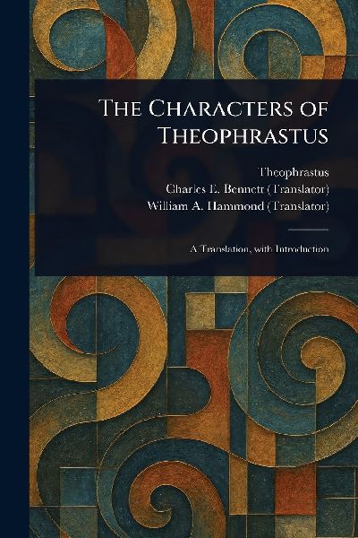 The Characters of Theophrastus