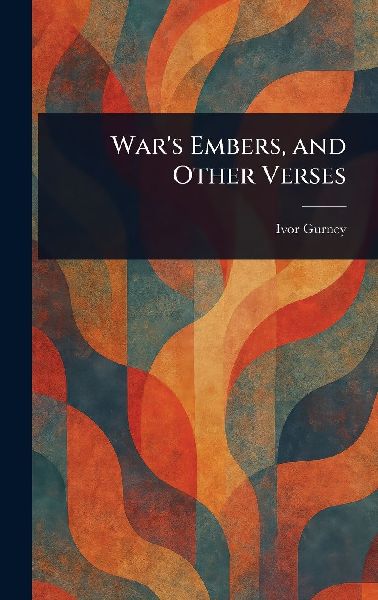 War's Embers, and Other Verses