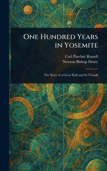 One Hundred Years in Yosemite