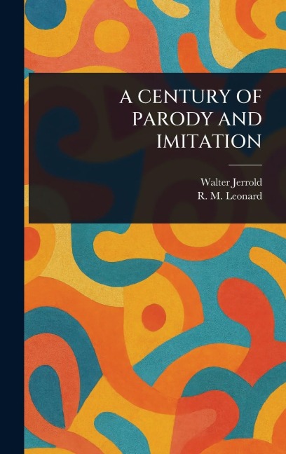 A Century of Parody and Imitation