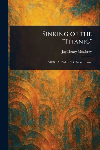 Sinking of the "Titanic"