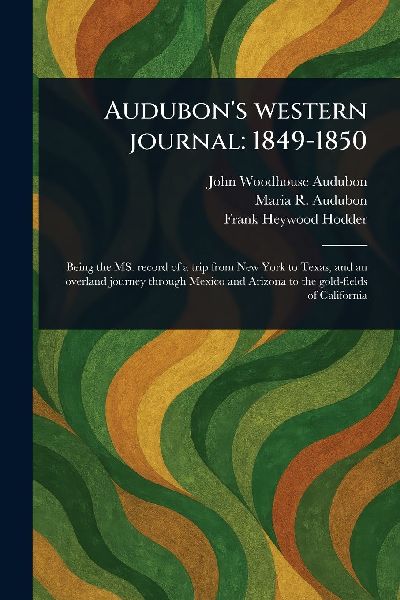 Audubons Western Journal: 1849-1850
