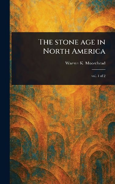 The Stone Age in North America
