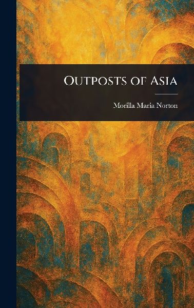 Outposts of Asia
