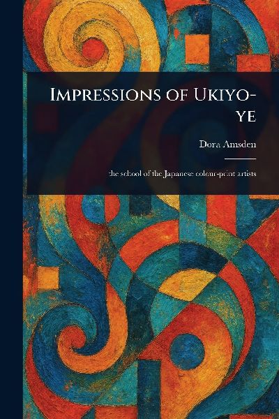 Impressions of Ukiyo-ye