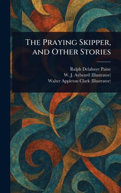 The Praying Skipper, and Other Stories