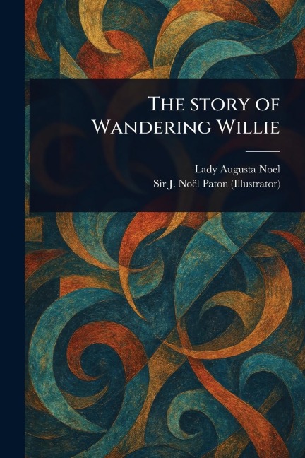 The Story of Wandering Willie