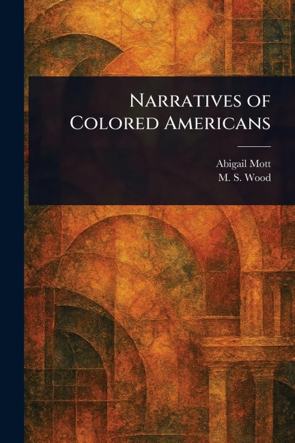 Narratives of Colored Americans