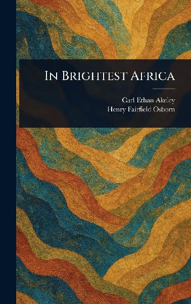 In Brightest Africa
