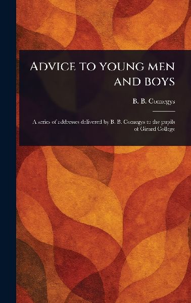 Advice to Young Men and Boys