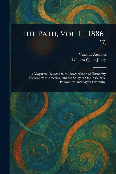 The Path, Vol. I.-1886-'7.