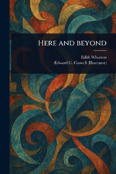 Here and Beyond