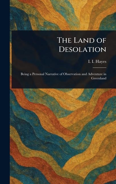 The Land of Desolation