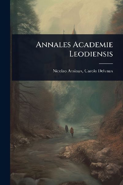 Annales Academie Leodiensis