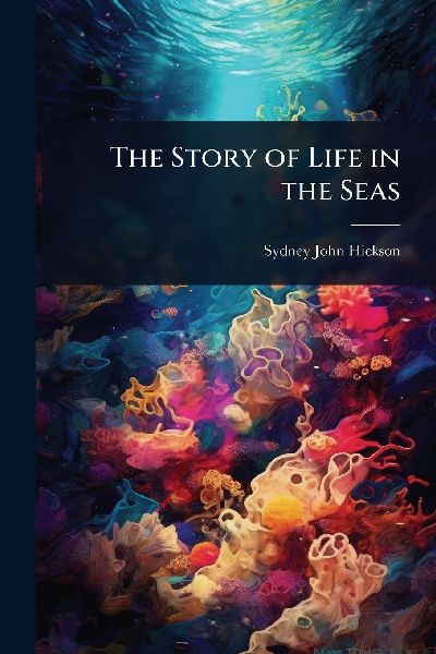 The Story of Life in the Seas