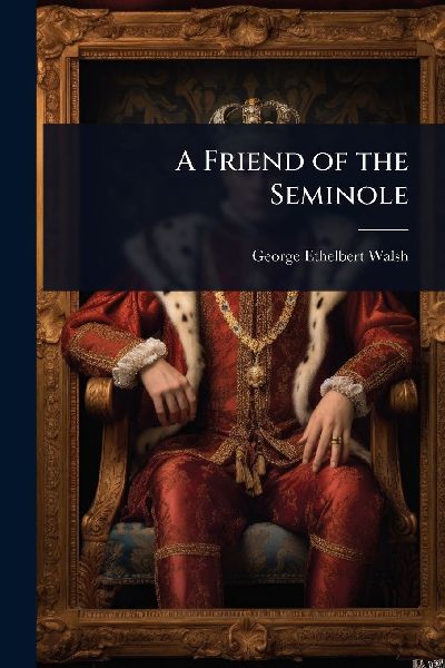 A Friend of the Seminole