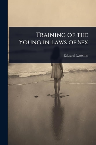 Training of the Young in Laws of Sex
