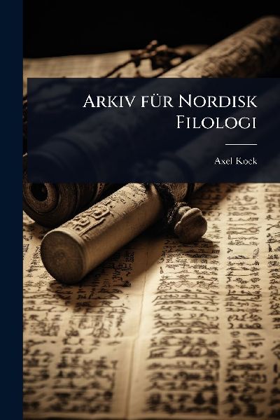 Arkiv fÃ1/4r Nordisk Filologi