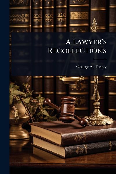A Lawyers Recollections