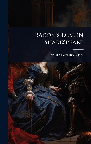 Bacon's Dial in Shakespeare