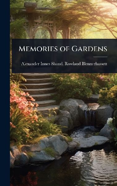 Memories of Gardens