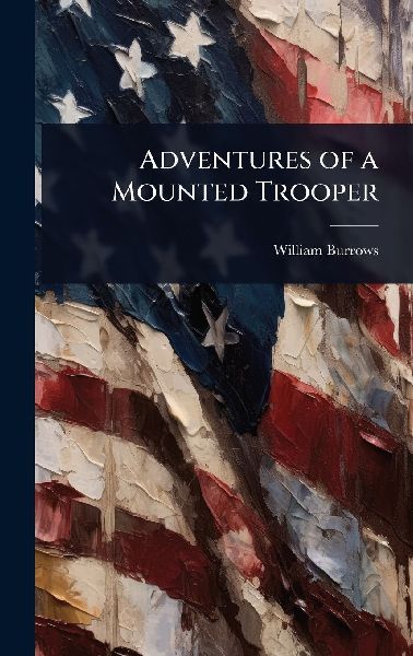 Adventures of a Mounted Trooper