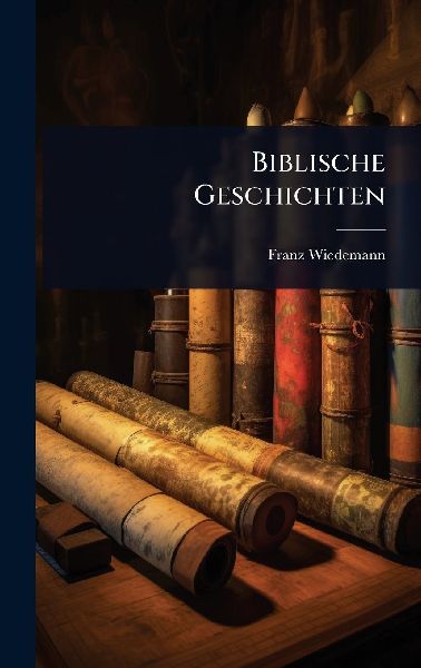 Biblische Geschichten