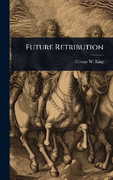 Future Retribution