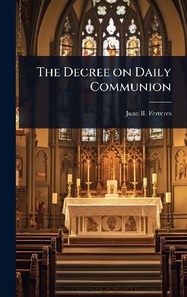The Decree on Daily Communion