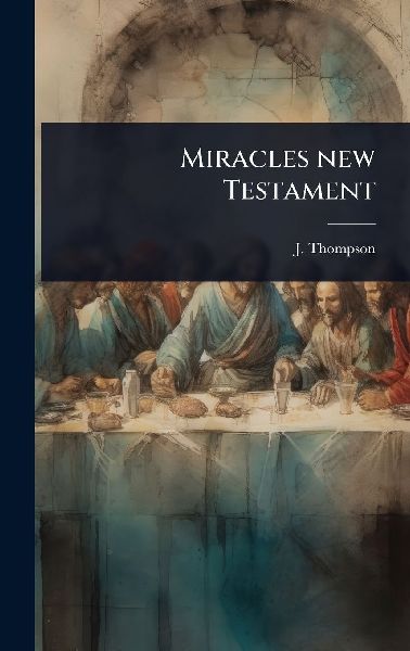 Miracles new Testament