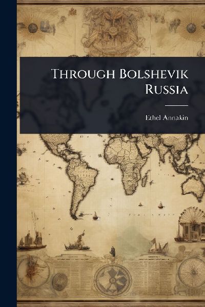 Through Bolshevik Russia