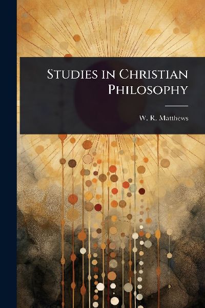 Studies in Christian Philosophy
