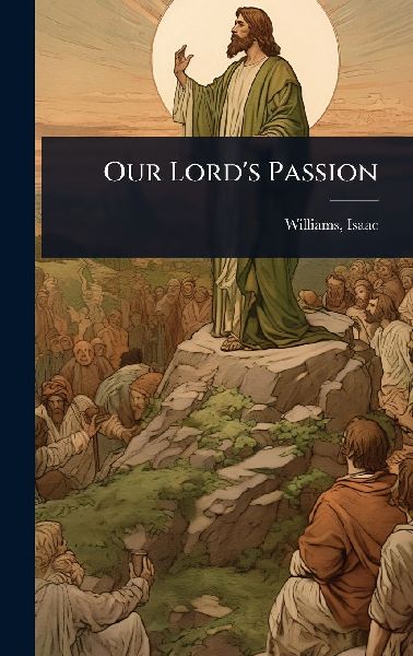 Our Lords Passion