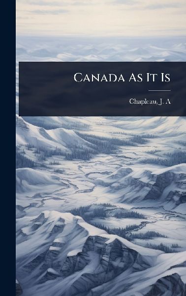 Canada As It Is