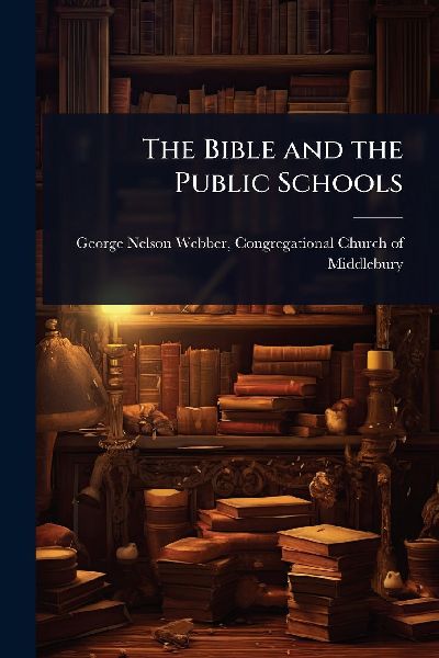 The Bible and the Public Schools