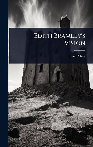 Edith Bramleys Vision