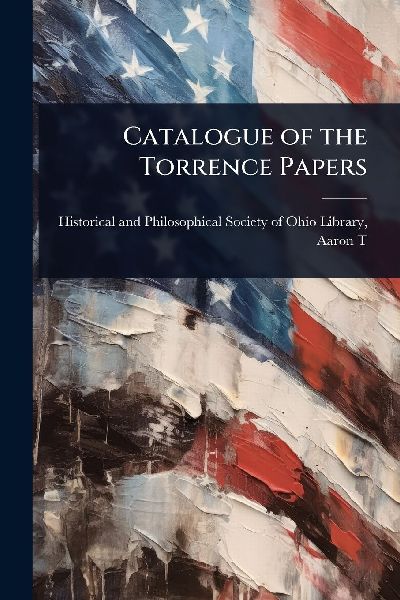 Catalogue of the Torrence Papers