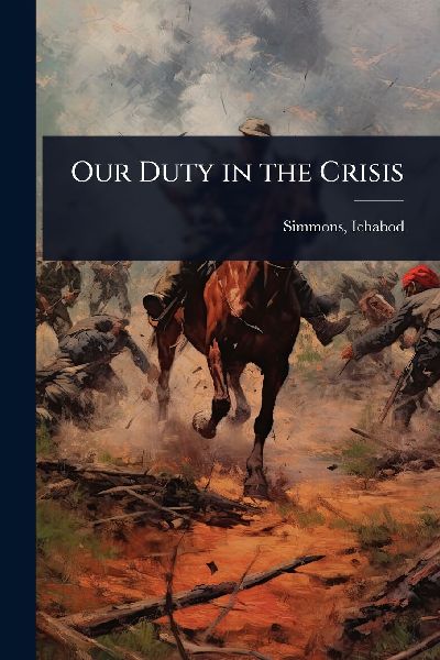 Our Duty in the Crisis